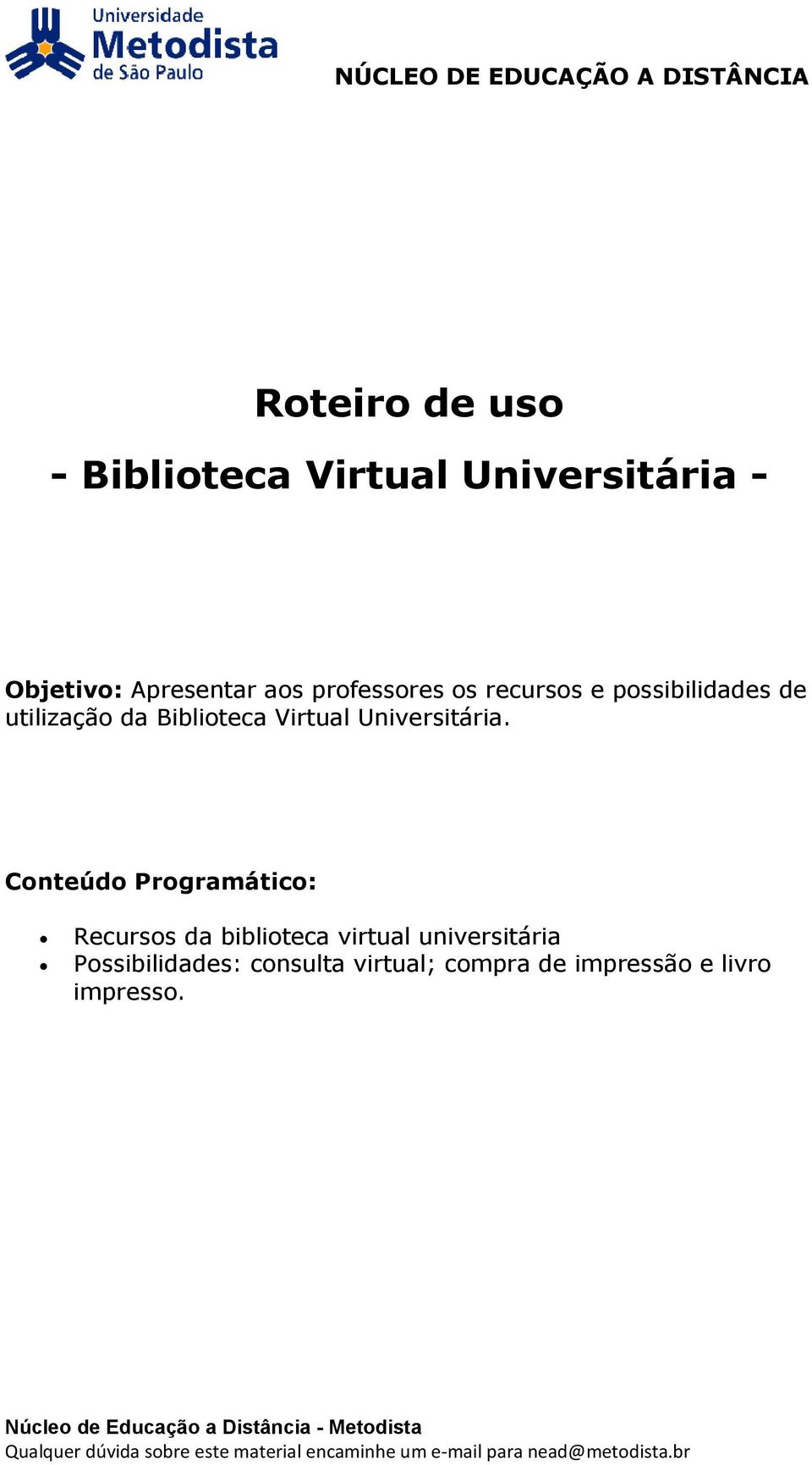 Universitária.