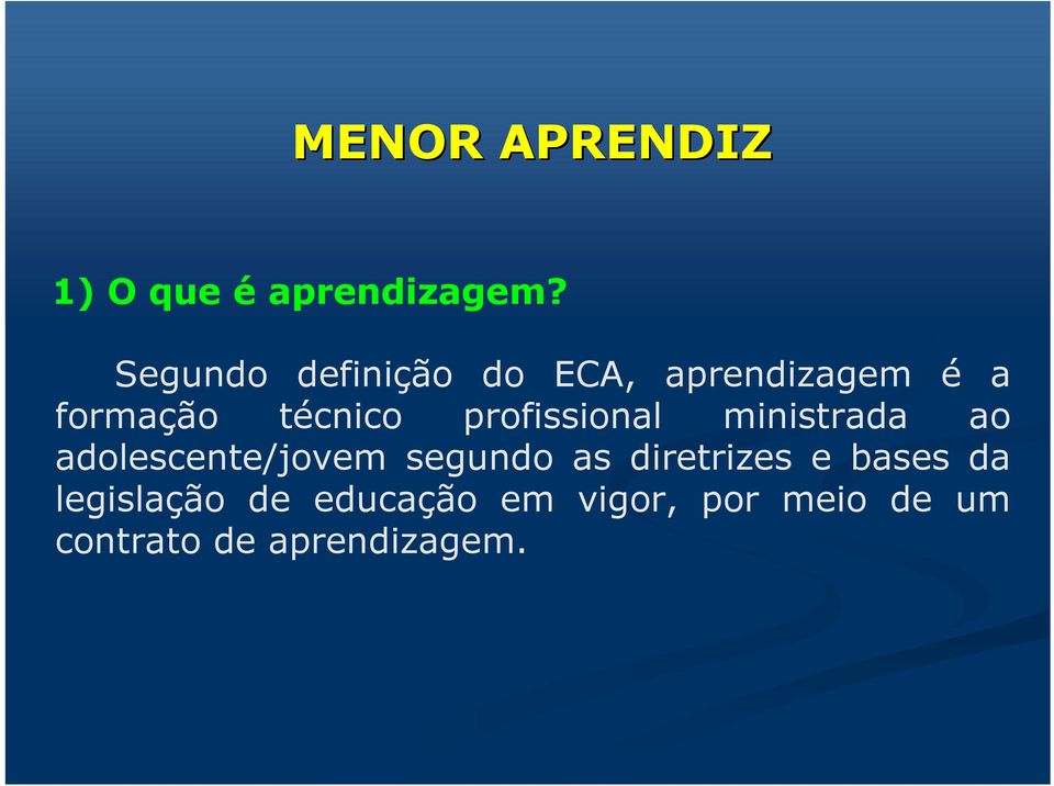 profissional ministrada ao adolescente/jovem segundo as