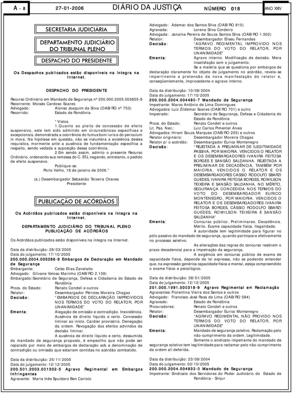 Quanto ao pleito de concessão de efeito suspensivo, este tem sido admitido em circunstâncias específicas e excepcionais, demonstrada a ocorrência do fumus boni iuris e do periculum in mora.