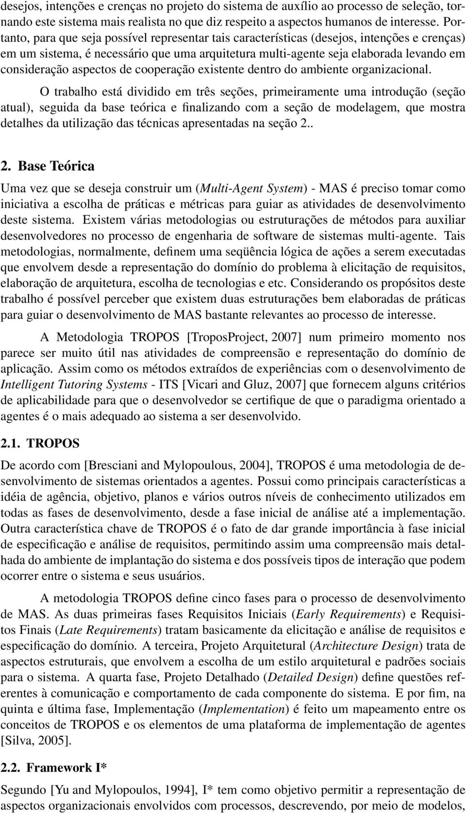 aspectos de cooperação existente dentro do ambiente organizacional.