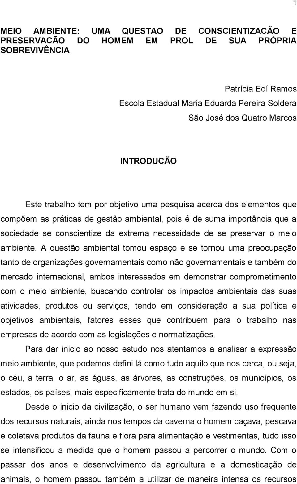 necessidade de se preservar o meio ambiente.