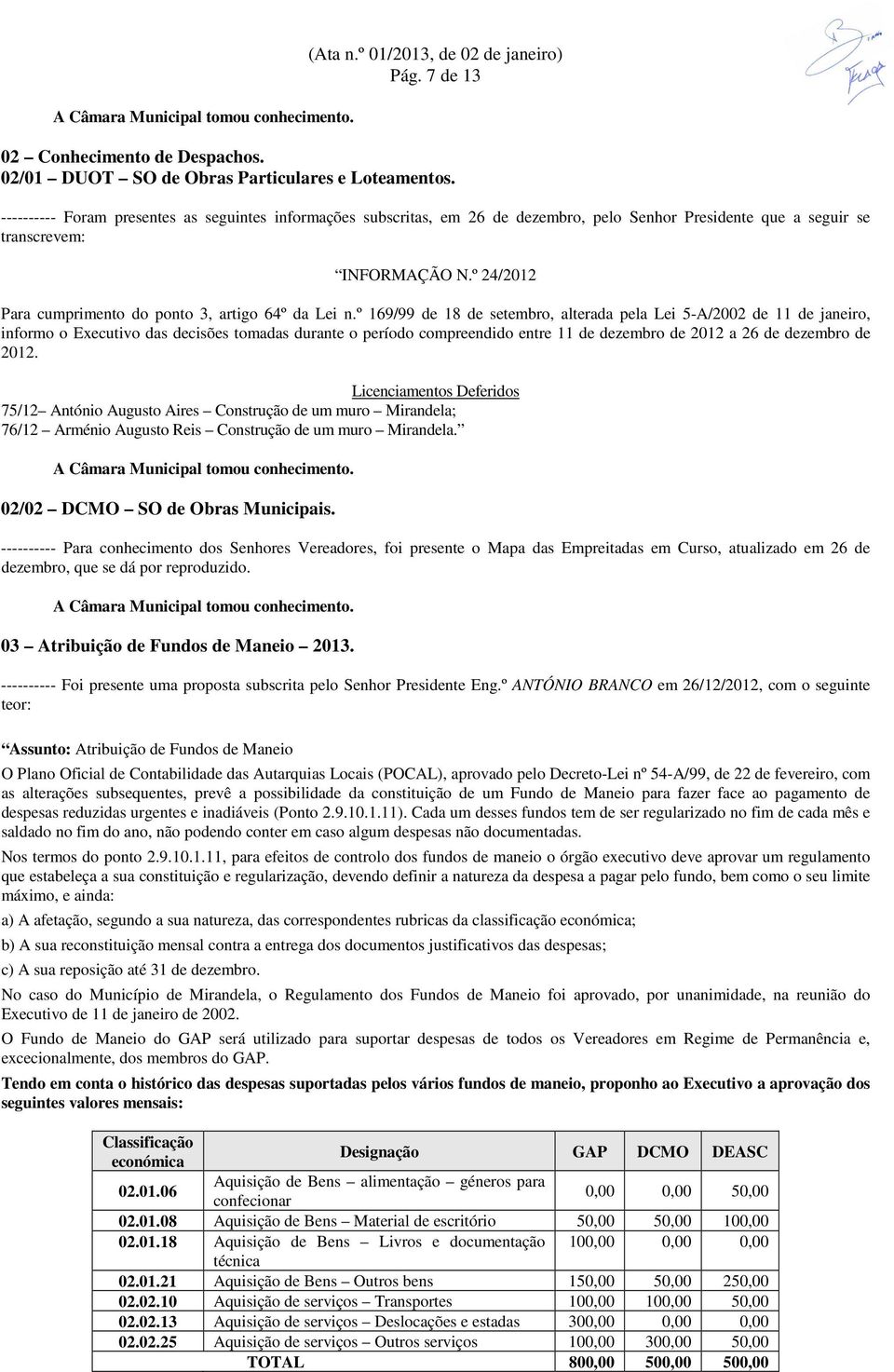 º 24/2012 Para cumprimento do ponto 3, artigo 64º da Lei n.