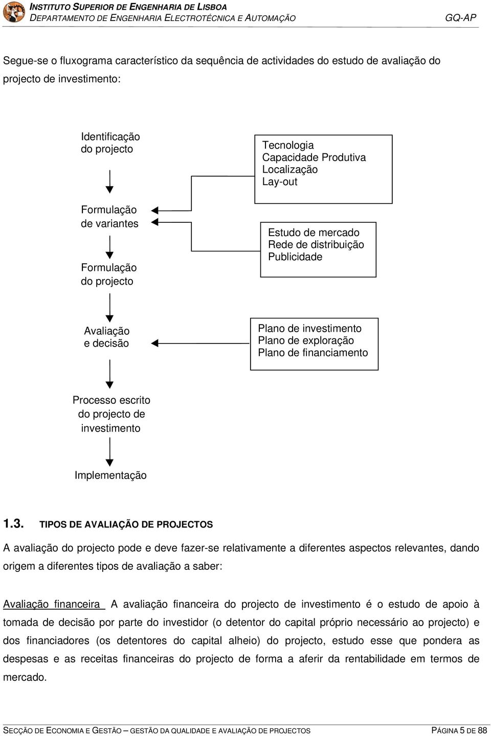 escrito do projecto de investimento Implementação 1.3.