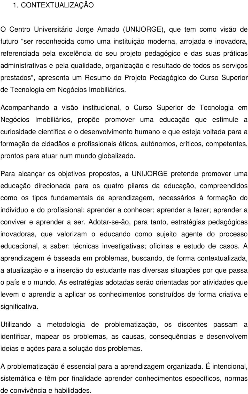 Tecnologia em Negócios Imobiliários.