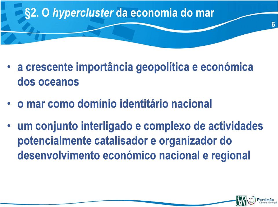 nacional um conjunto interligado e complexo de actividades