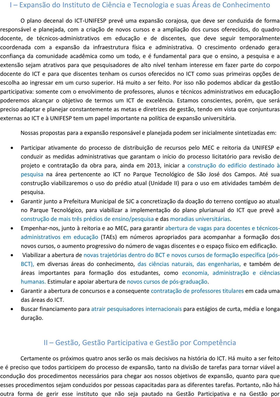 infraestrutura física e administrativa.