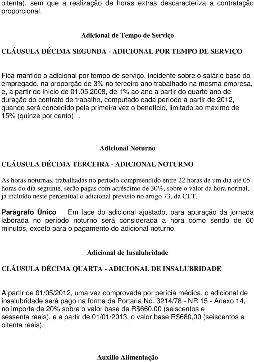 no terceiro ano trabalhado na mesma empresa, e, a partir do início de 01.05.