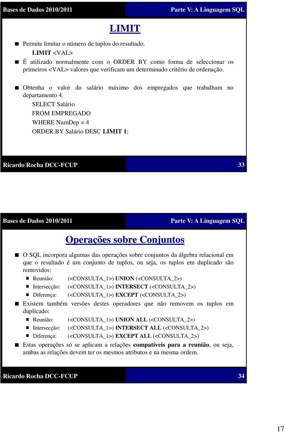 Obtenha o valor do salário máximo dos empregados que trabalham no departamento 4.