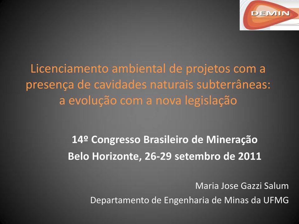 Congresso Brasileiro de Mineração Belo Horizonte, 26-29 setembro