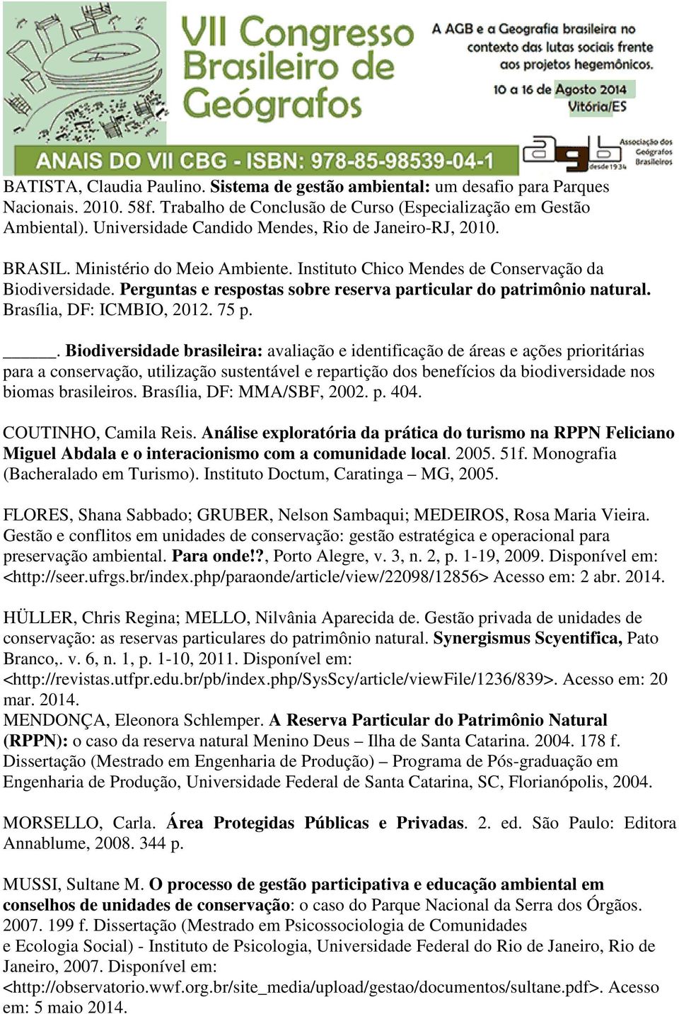 Perguntas e respostas sobre reserva particular do patrimônio natural. Brasília, DF: ICMBIO, 2012. 75 p.