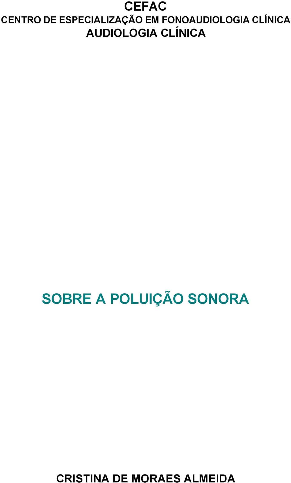 AUDIOLOGIA CLÍNICA SOBRE A