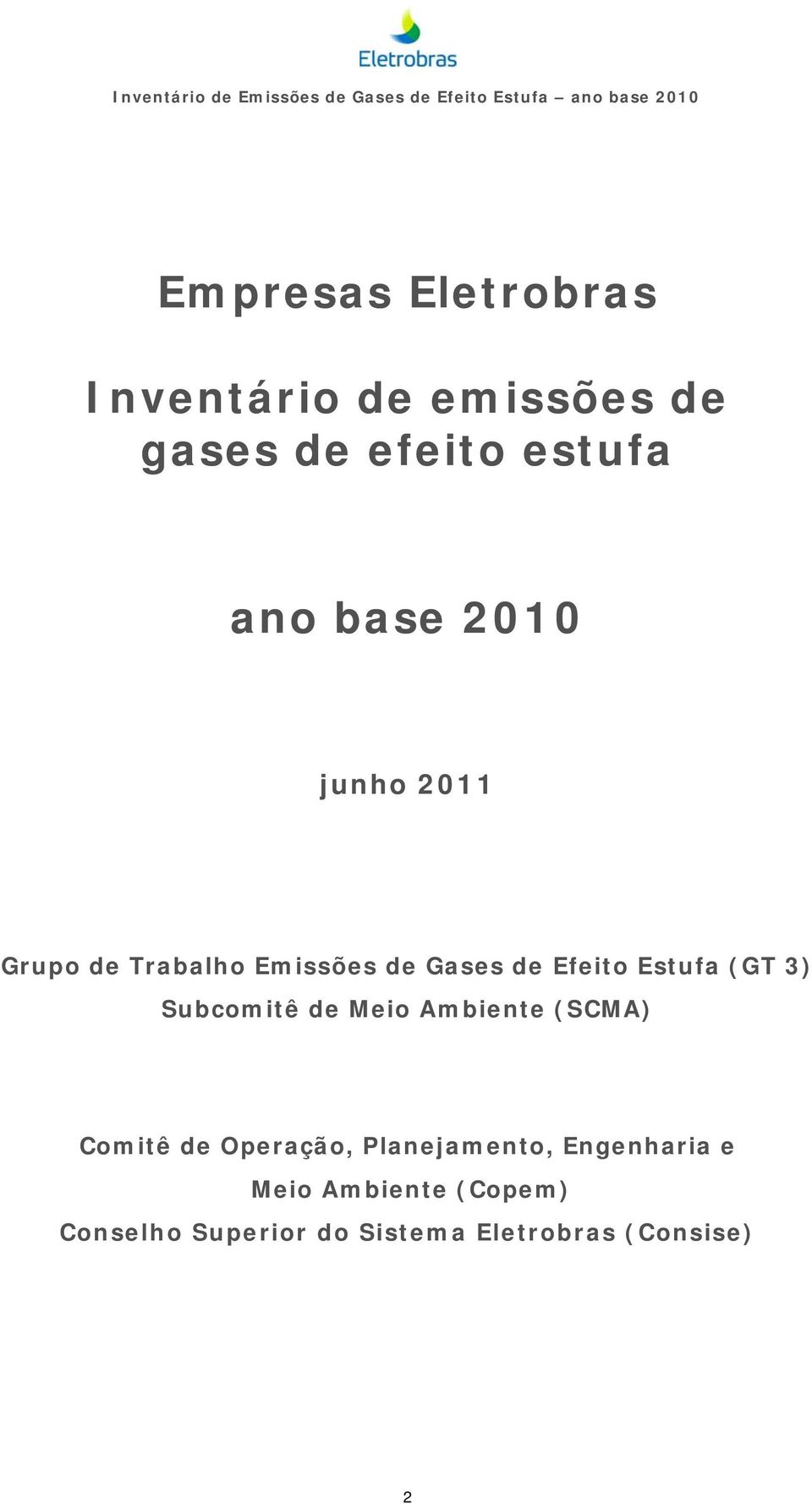 (GT 3) Subcomitê de Meio Ambiente (SCMA) Comitê de Operação, Planejamento,