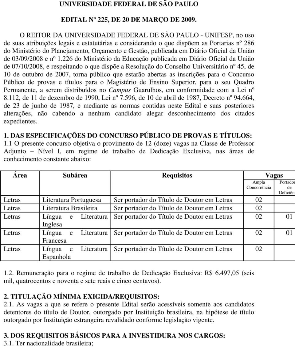 Gestão, publicada em Diário Oficial da União de 03/09/2008 e nº 1.