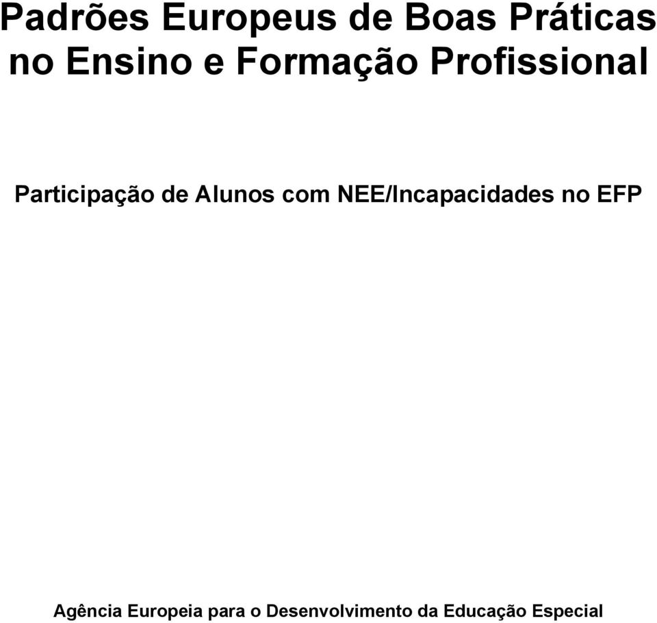 Alunos com NEE/Incapacidades no EFP Agência