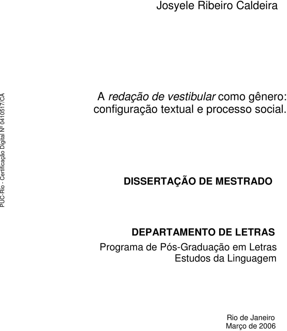 DISSERTAÇÃO DE MESTRADO DEPARTAMENTO DE LETRAS Programa de