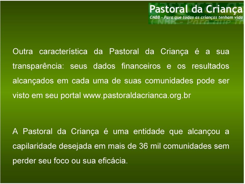 em seu portal www.pastoraldacrianca.org.