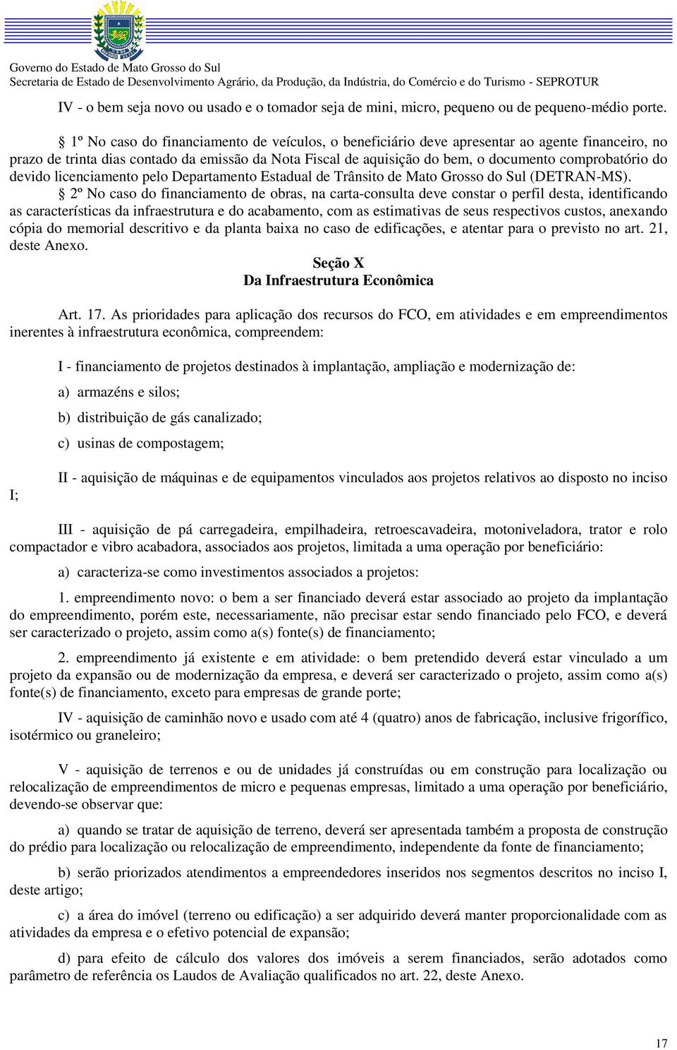 do devido licenciamento pelo Departamento Estadual de Trânsito de Mato Grosso do Sul (DETRAN-MS).