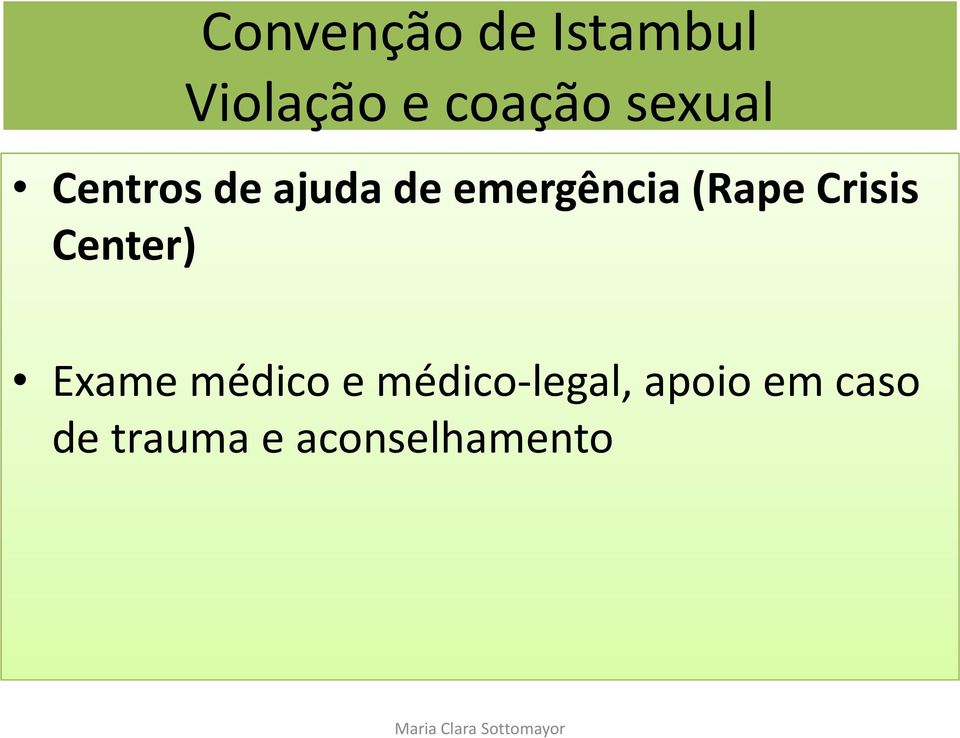 Center) Exame médico e médico-legal, apoio em