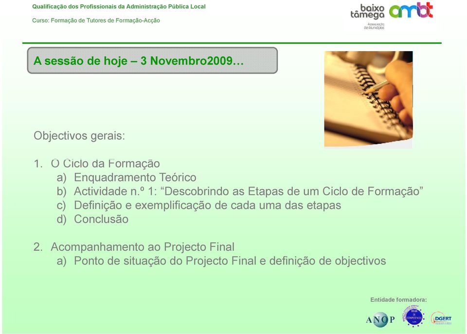 º 1: Descobrindo as Etapas de um Ciclo de Formação d) Conclusão