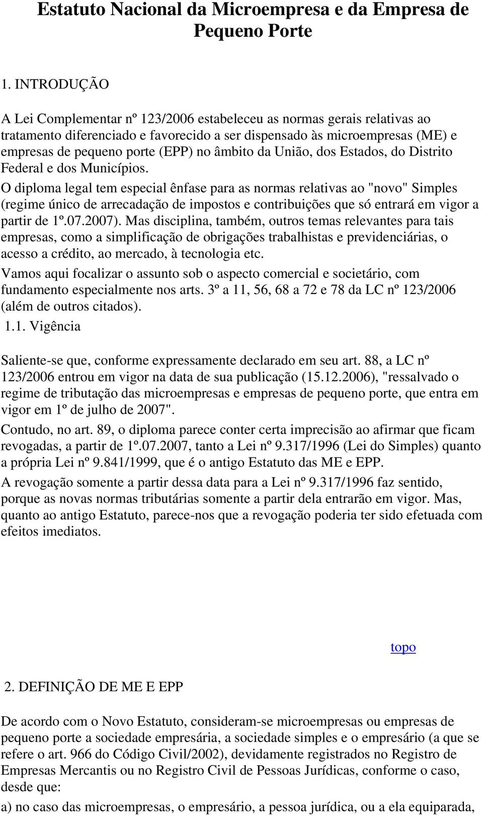 âmbito da União, dos Estados, do Distrito Federal e dos Municípios.