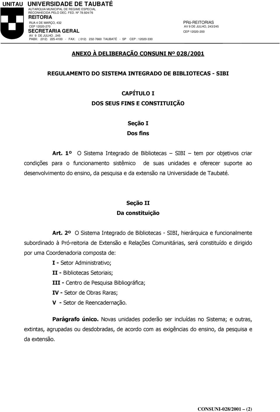 na Universidade de Taubaté. Seção II Da constituição Art.