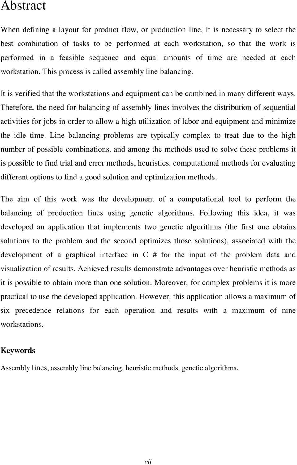 It is verified that the workstations and equipment can be combined in many different ways.