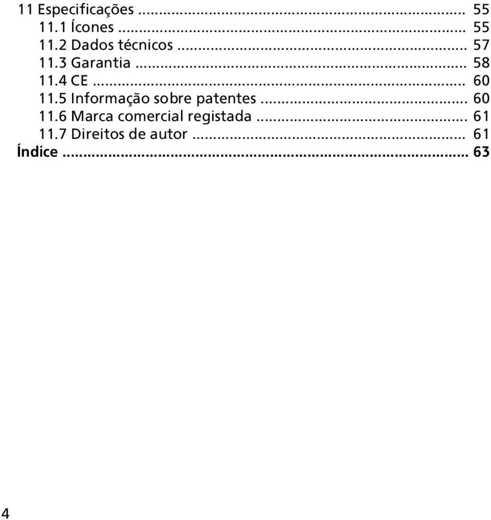 5 Informação sobre patentes... 60 11.