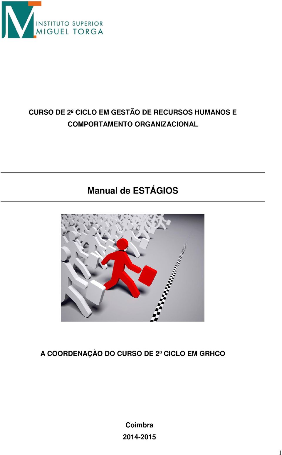 Manual de ESTÁGIOS A COORDENAÇÃO DO