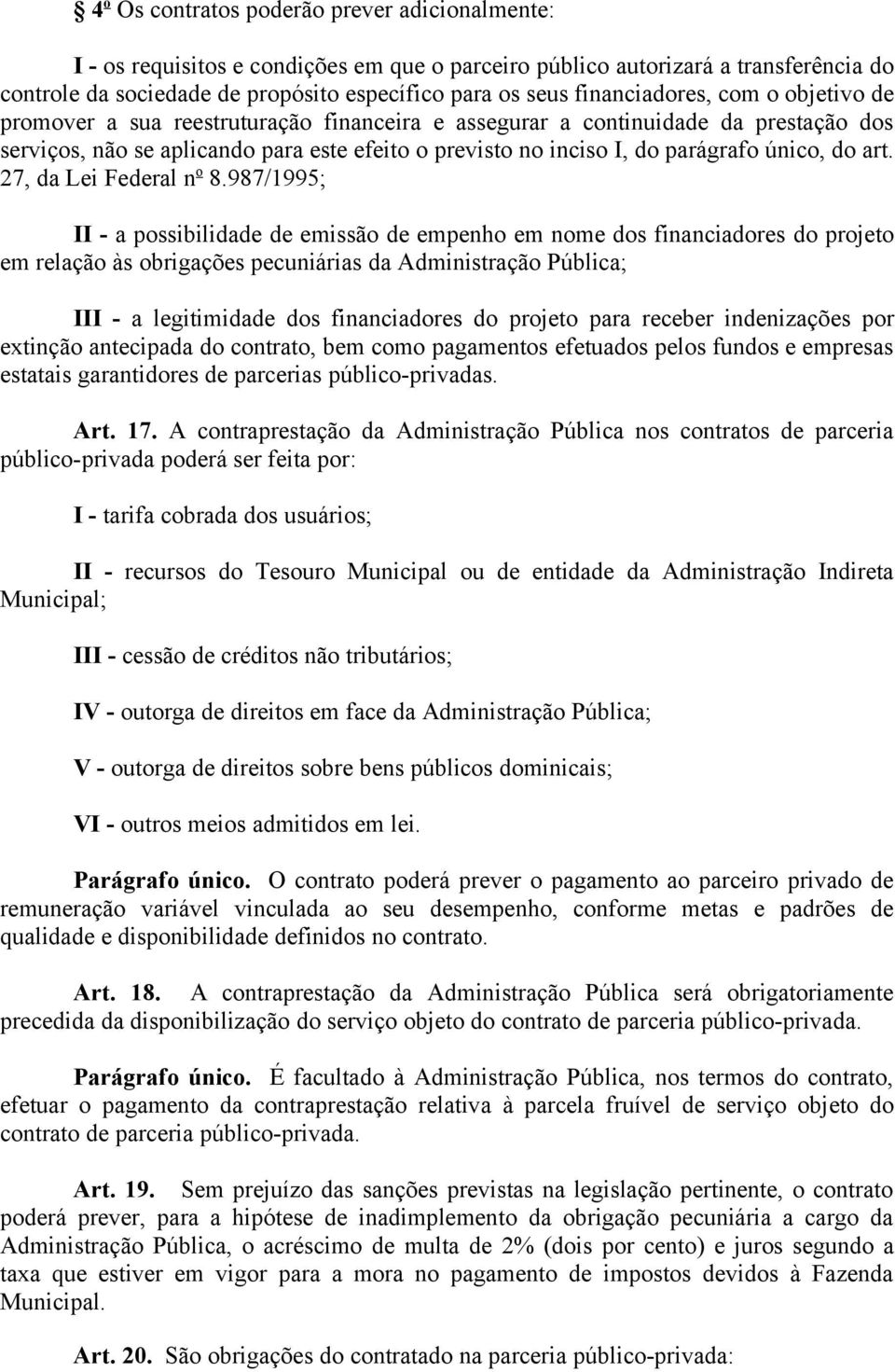 único, do art. 27, da Lei Federal n o 8.