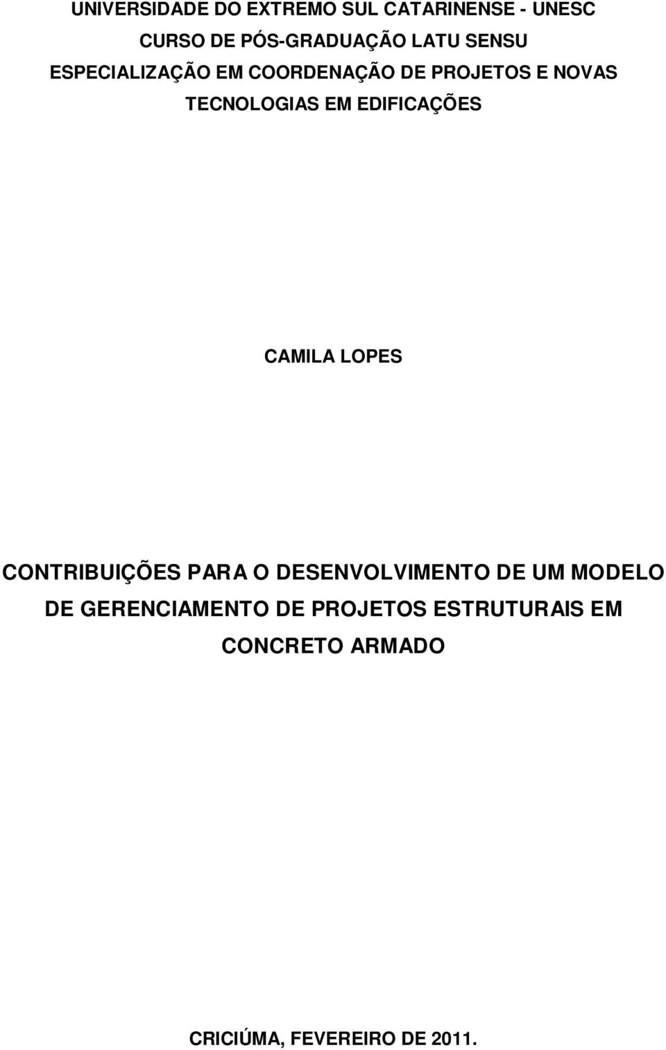 EDIFICAÇÕES CAMILA LOPES CONTRIBUIÇÕES PARA O DESENVOLVIMENTO DE UM MODELO DE