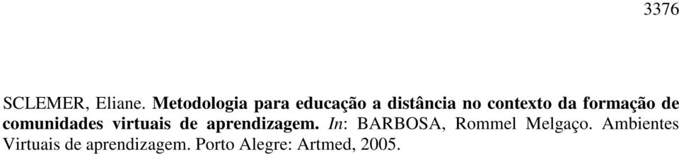 formação de comunidades virtuais de aprendizagem.