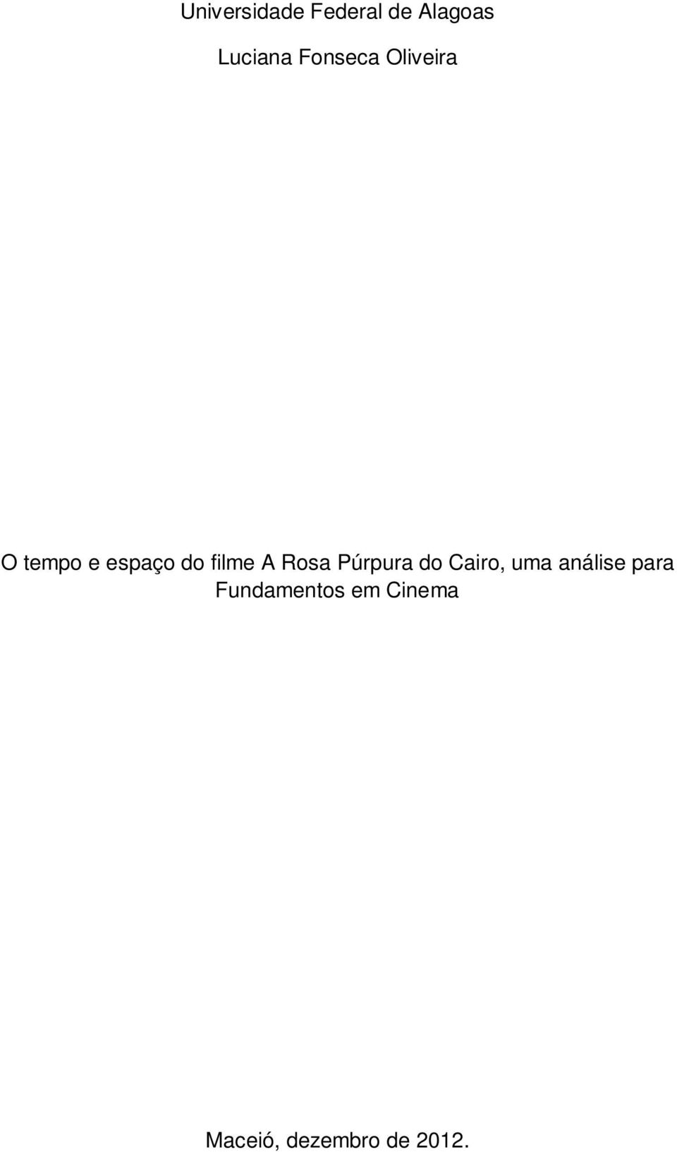 A Rosa Púrpura do Cairo, uma análise para