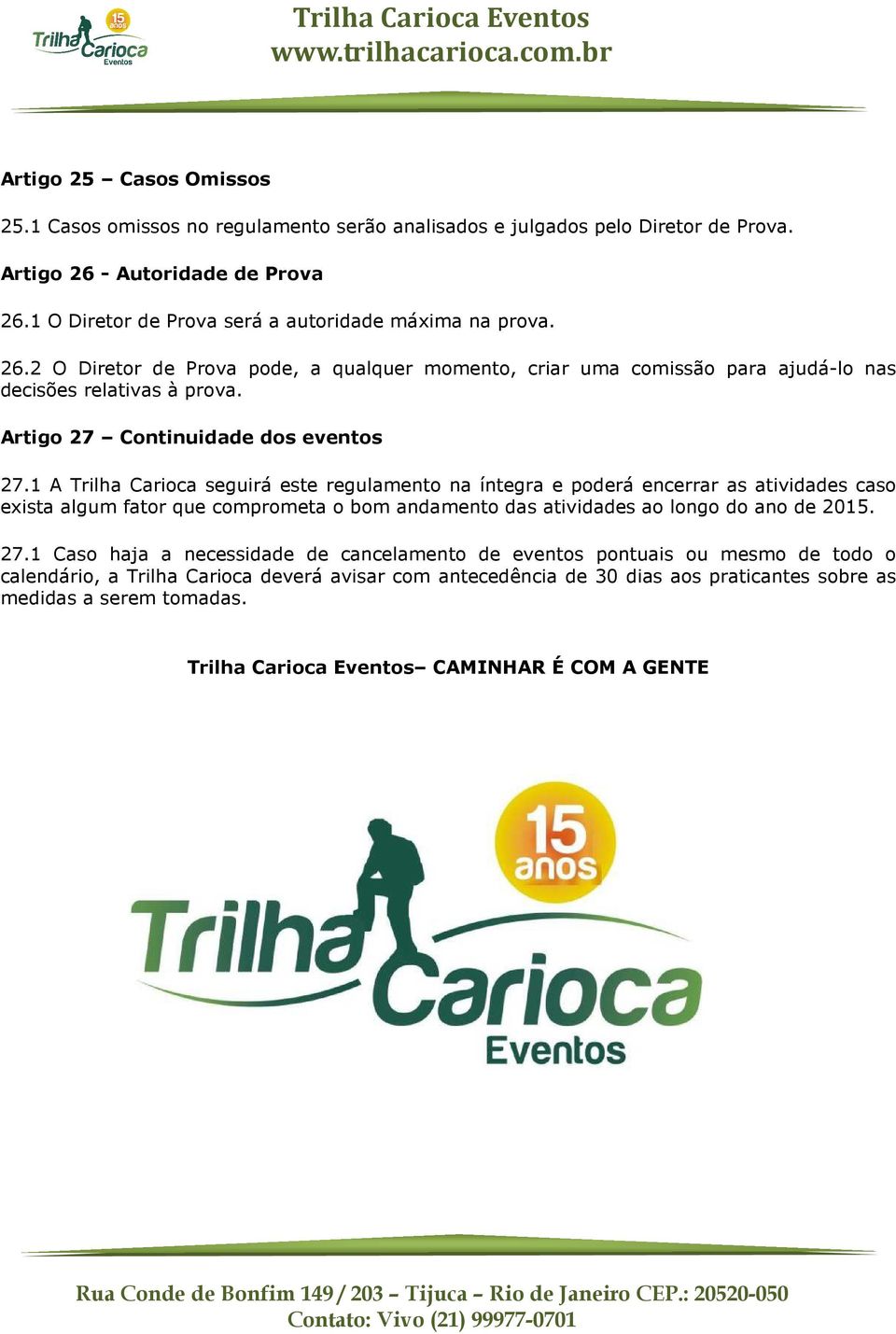 Artigo 27 Continuidade dos eventos 27.