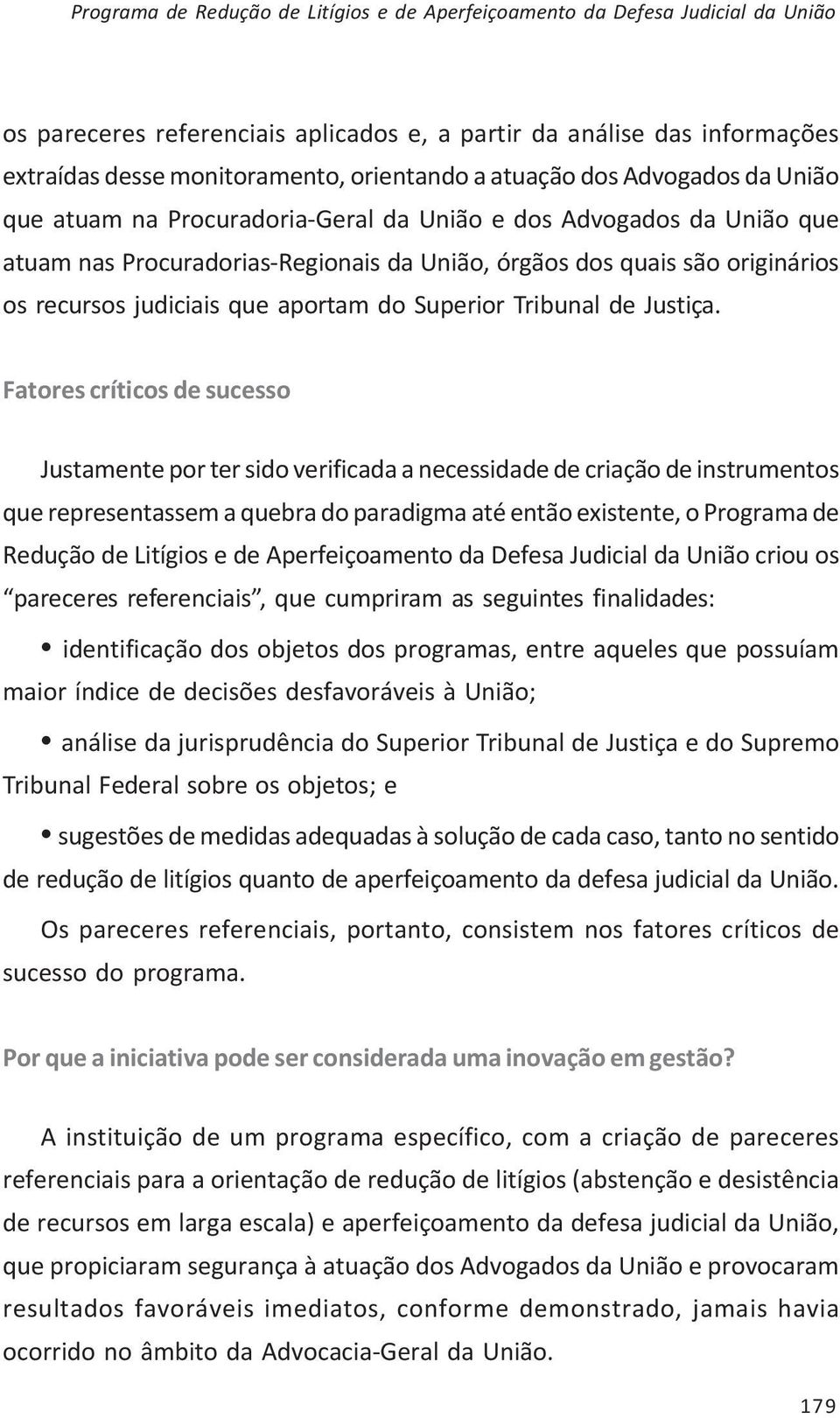 que aportam do Superior Tribunal de Justiça.