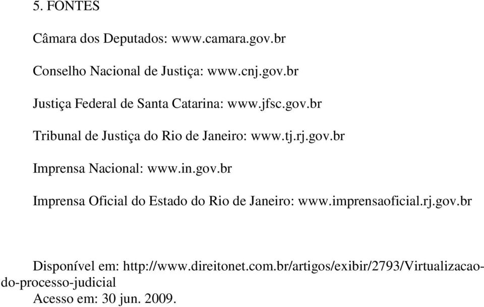 imprensaoficial.rj.gov.br Disponível em: http://www.direitonet.com.