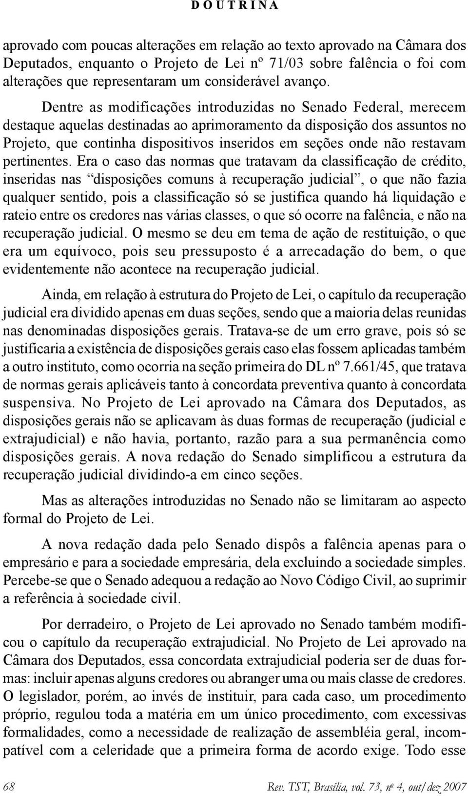 não restavam pertinentes.