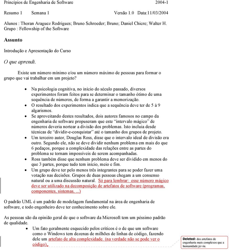 Existe um número mínimo e/ou um número máximo de pessoas para formar o grupo que vai trabalhar em um projeto?