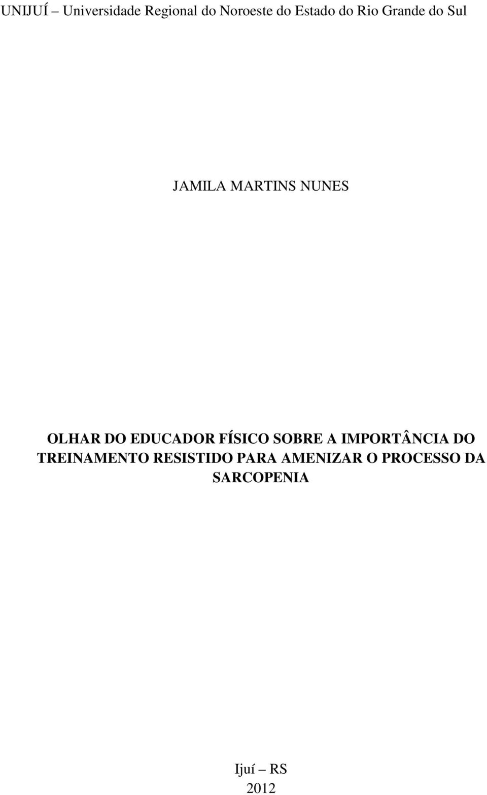 EDUCADOR FÍSICO SOBRE A IMPORTÂNCIA DO TREINAMENTO