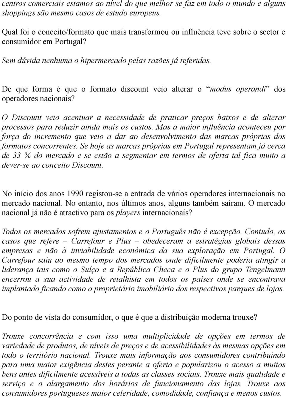 De que forma é que o formato discount veio alterar o modus operandi dos operadores nacionais?