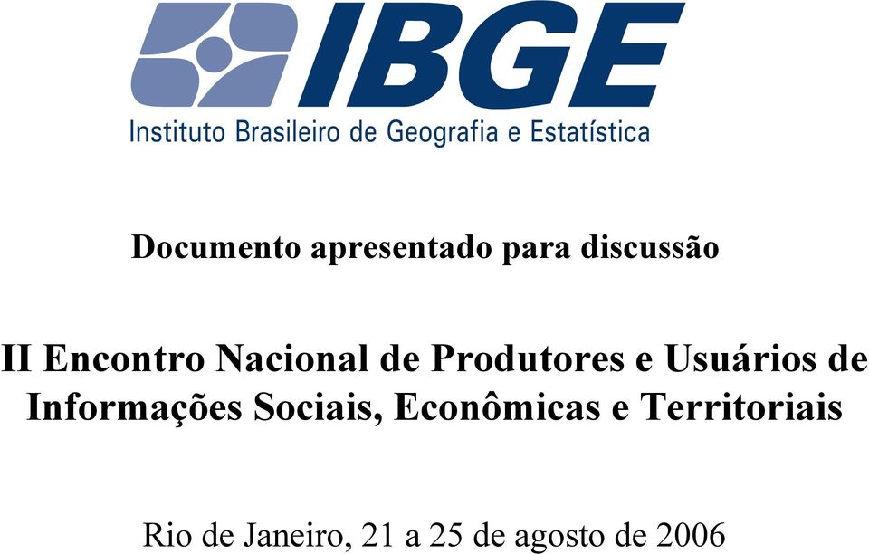 de Informações Sociais, Econômicas e