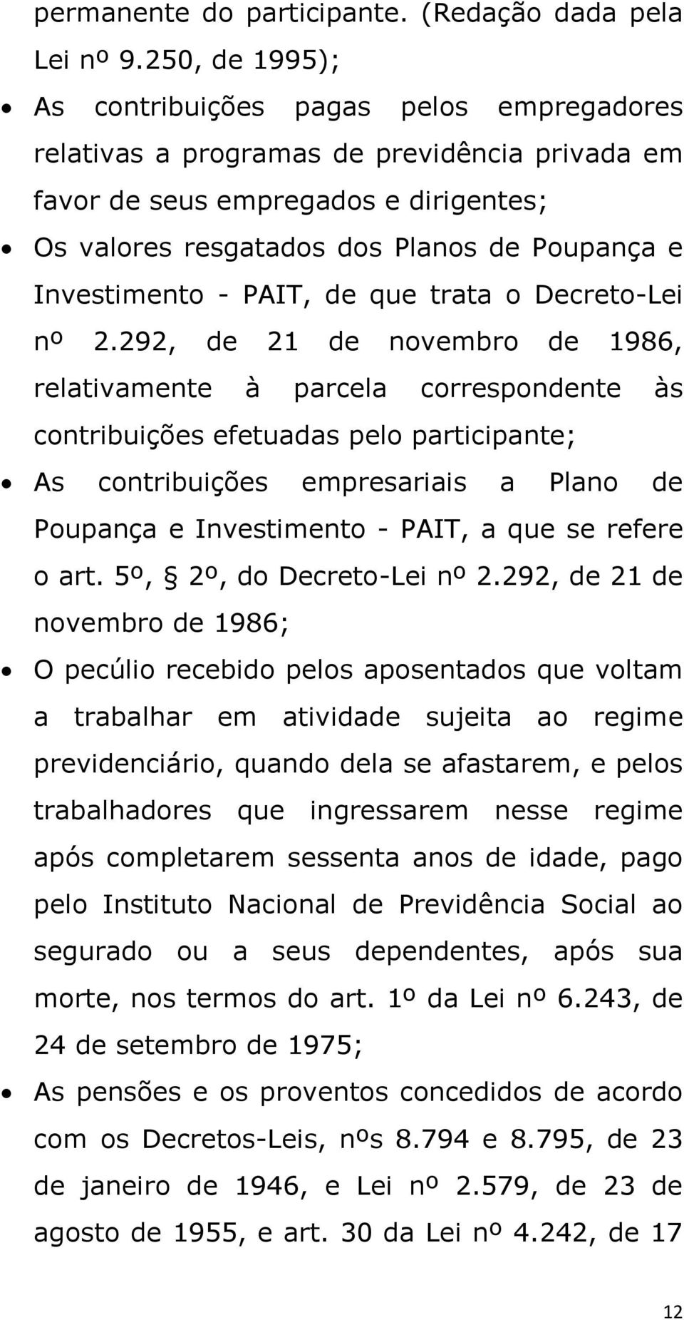 Investimento - PAIT, de que trata o Decreto-Lei nº 2.