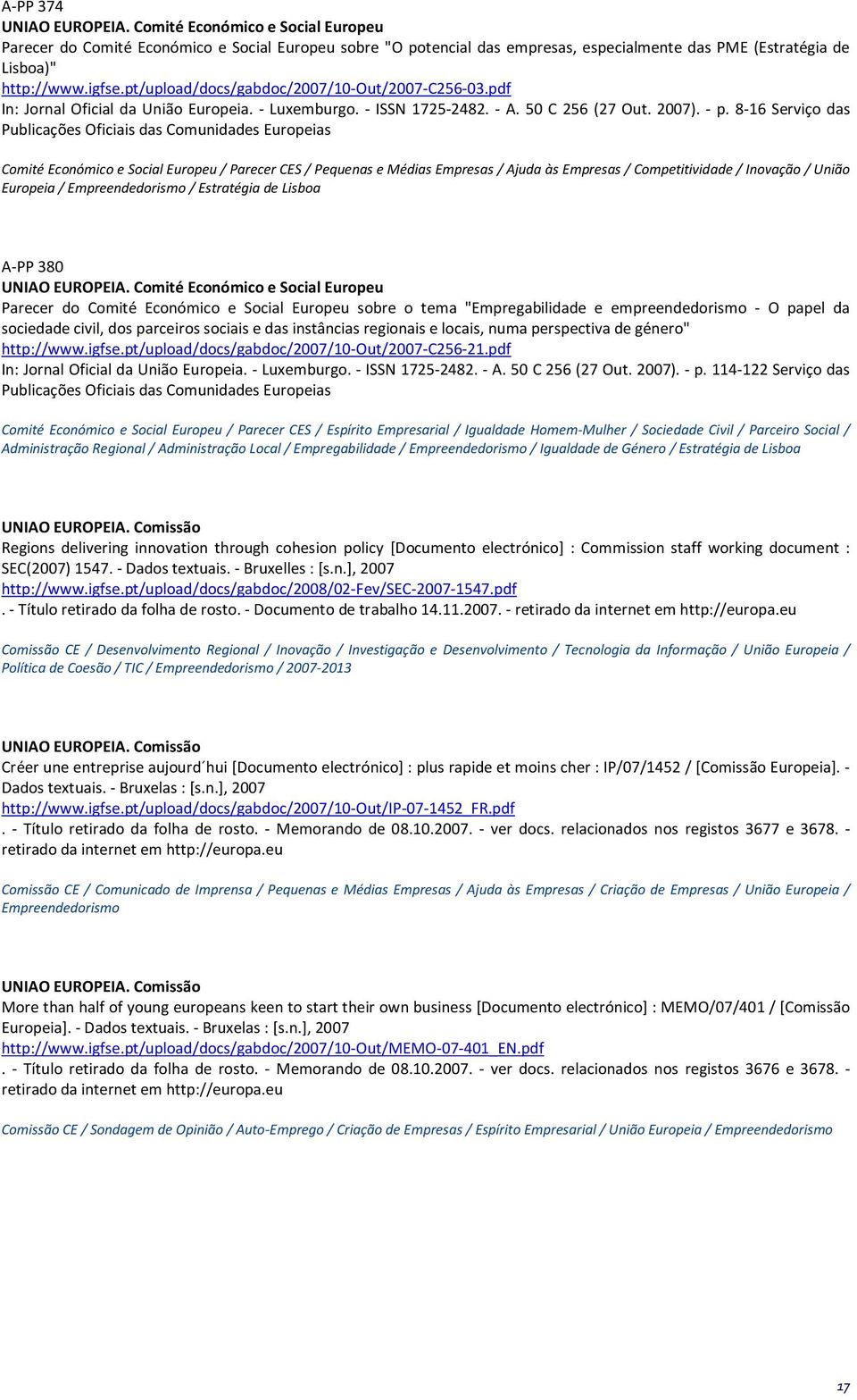 8-16 Serviço das Publicações Oficiais das Comunidades Europeias Comité Económico e Social Europeu / Parecer CES / Pequenas e Médias Empresas / Ajuda às Empresas / Competitividade / Inovação / União