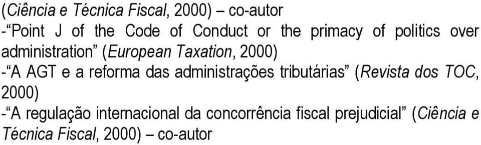 reforma das administrações tributárias (Revista dos TOC, 2000) - A regulação