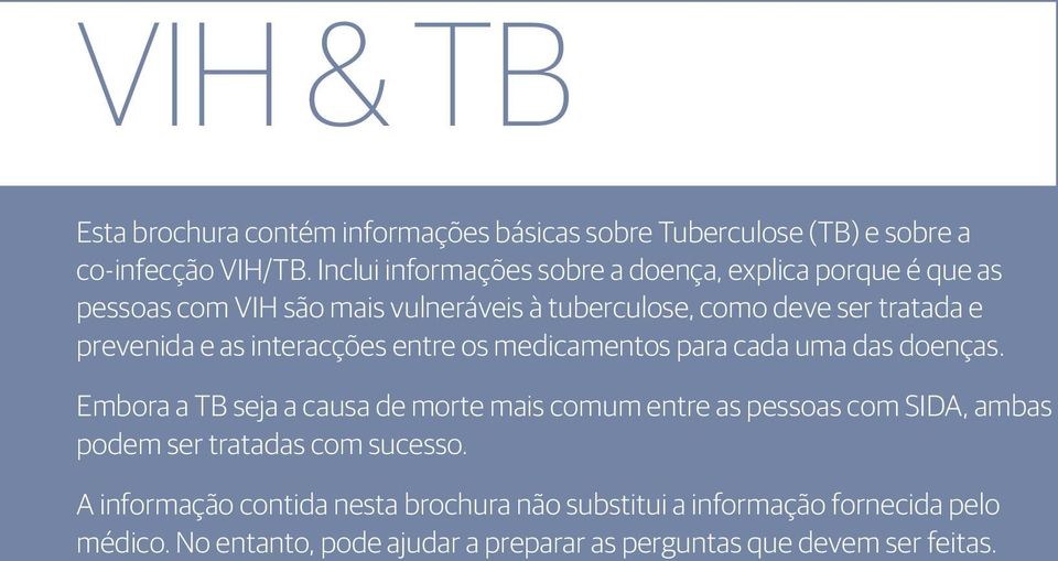 e as interacções entre os medicamentos para cada uma das doenças.