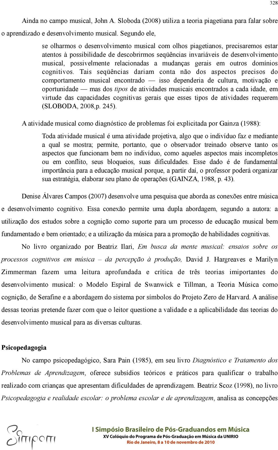 relacionadas a mudanças gerais em outros domínios cognitivos.