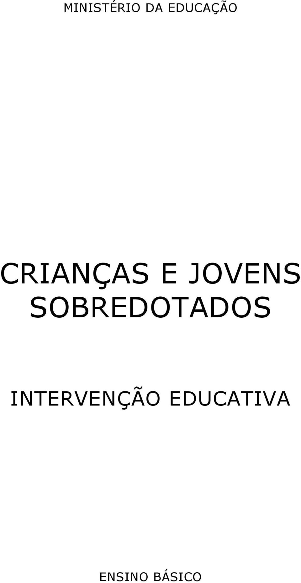 SOBREDOTADOS