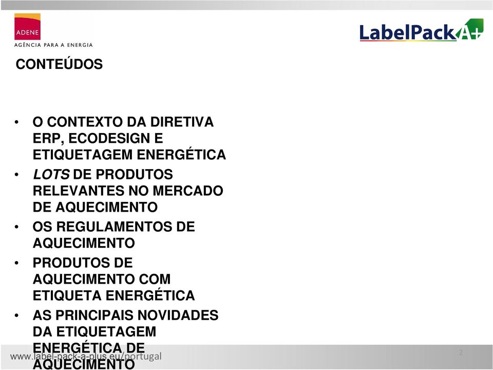 REGULAMENTOS DE AQUECIMENTO PRODUTOS DE AQUECIMENTO COM ETIQUETA