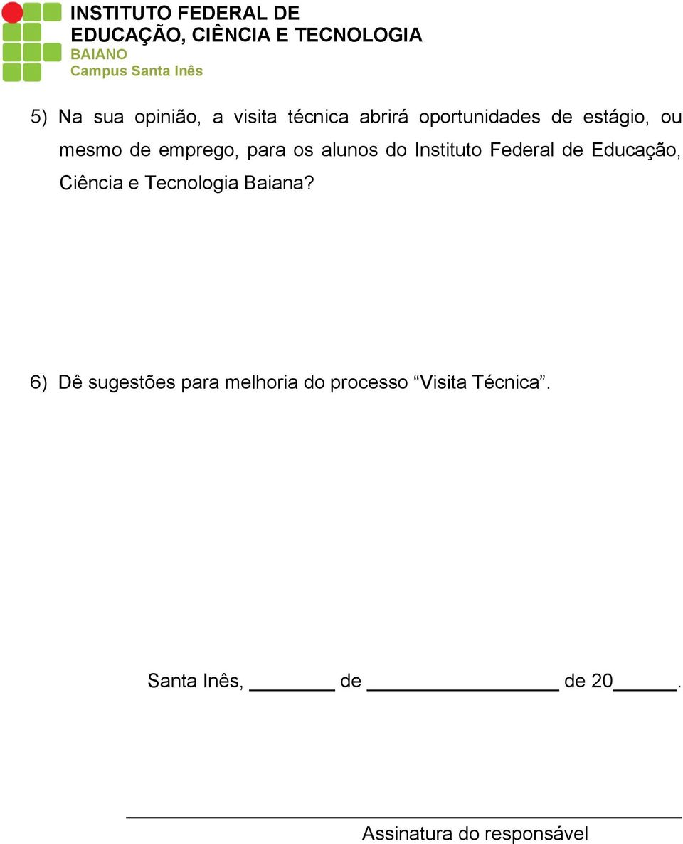 Educação, Ciência e Tecnologia Baiana?