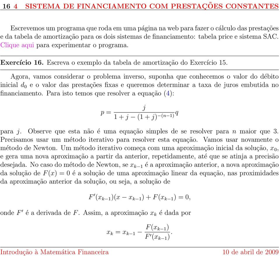 Escreva o exemlo da tabela de amortização do Exercício 15.