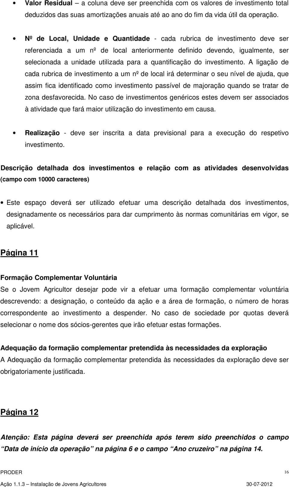 quantificação do investimento.